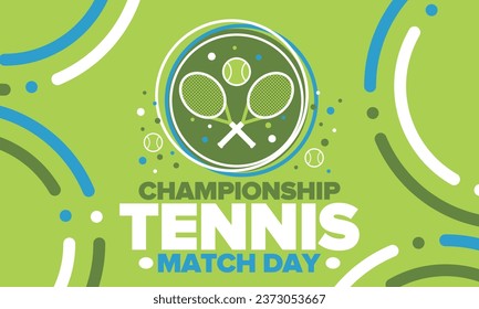 Tennis Championship Match Day. Tennis racket and tennis ball. Tournament play-off and final. Sport game, professional competition. Play for win. Tennis match score. Fitness and recreation. Vector