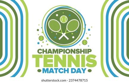 Tennis Championship Match Day. Tennis racket and tennis ball. Tournament play-off and final. Sport game, professional competition. Play for win. Tennis match score. Fitness and recreation. Vector