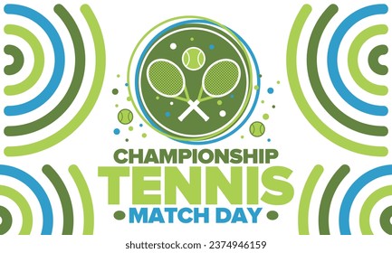 Tennis Championship Match Day. Tennis racket and tennis ball. Tournament play-off and final. Sport game, professional competition. Play for win. Tennis match score. Fitness and recreation. Vector