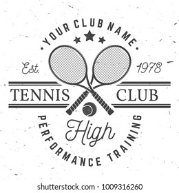 Tennis club badge. Vector illustration. Concept for shirt, print, stamp or tee. Vintage typography design with tennis racket and ball silhouette.