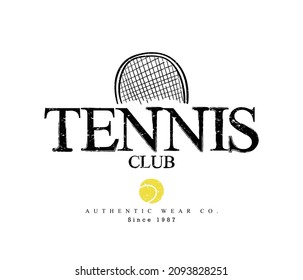 Tennis concept slogan text. Vector illustration design for fashion graphics, t shirt prints etc.