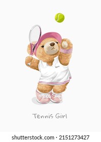 tennis girl slogan with cute gilry bear doll tennis player vector illustration