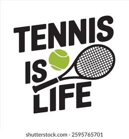 Tennis is life t-shirt design
