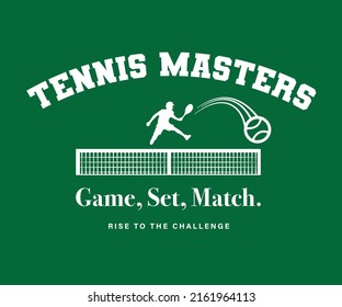 "Tennis Masters" Slogan T shirt Print Design.