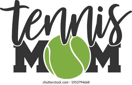 Tennis Mom - Tennis design