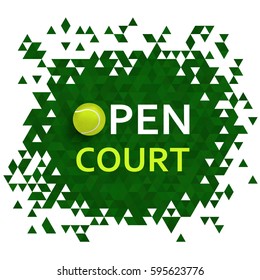 Tennis Open Court. Banner design with tennis ball. Vector illustration for web and print