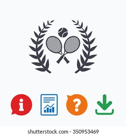 Tennis rackets with ball sign icon. Sport laurel wreath symbol. Winner award. Information think bubble, question mark, download and report.