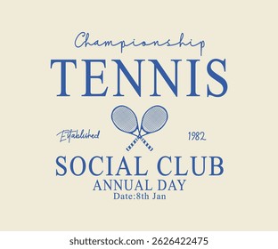 Slogan do campeonato anual do dia do Tennis Social Club com impressão do colégio para t-shirt ou moletom gráfico.