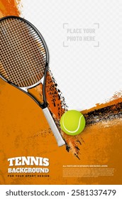 Tennis tournament poster template with ball, racket, grungy background, copy space and place for your photo - vector illustration