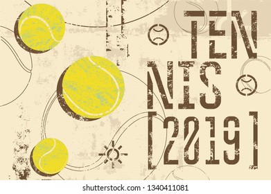 Tennis typographical vintage grunge style poster. Retro vector illustration.