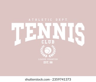 Tipografía vintage de la universidad de Tennis varsity. Diseño de ilustración vectorial para gráficos de moda, camiseta, impresión, tee de slogan, tarjeta, afiche.