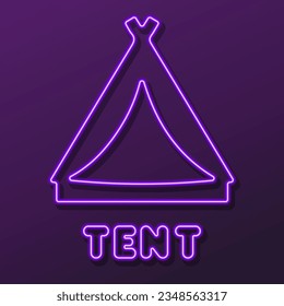 Tent neon sign, modern glowing banner design, colorful modern design trends on black background. Vector illustration.