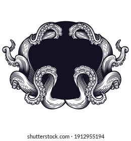 Tentacles of an octopus label frame design. Hand drawn vector illustration in engraving technique isolated on white.  