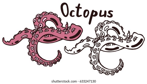 Tentacles of a sea monster octopus. Hand drawn isolated illustration with the inscription on a white background