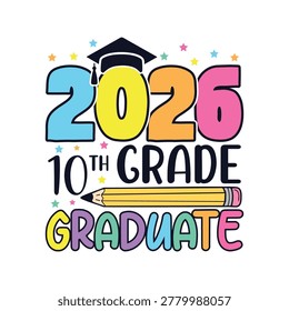 Tenth grade 2026 graduation day designs