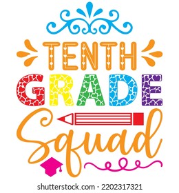 Tenth Grade Squad T Shirt Design