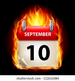 Tenth September in Calendar. Burning Icon on black background