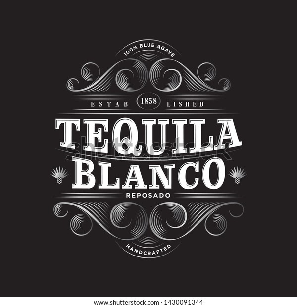 Tequila Blanco Logo. Tequila Blanco label. Premium
Packaging Design. Lettering Composition and Curlicues Decorative
Elements. Baroque
Style.