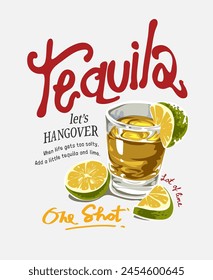 eslogan de caligrafía de tequila con un vaso de tequila y rodajas de cal dibujado a mano Ilustración vectorial