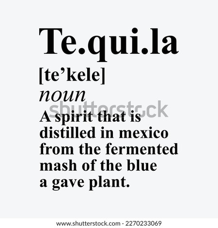 Tequila Definition Drinking funny t-shirt design