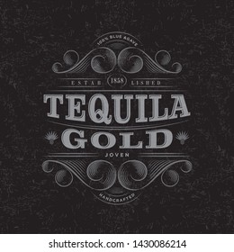 Tequila Gold Logo. Tequila Gold label. Premium Packaging Design. Lettering Composition and Curlicues Decorative Elements. Baroque Style.