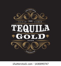 Tequila Gold Logo. Tequila Gold label. Premium Packaging Design. Lettering Composition and Curlicues Decorative Elements. Baroque Style.