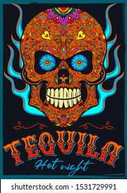 "Tequila hot night" poster design. Vector illustration with traditional Mexican sugar skull, lettering, ornament and blue flames on black background.