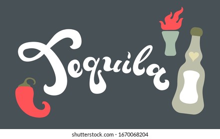 Tequila lettering and attributes. Composition with drinks and chili. Still life scene with tequila shot and bottle, flame and red chilli pepper. Template for card or poster. Vector illustration.