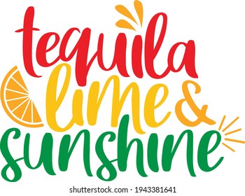 Tequila lime and sunshine | Cinco de Mayo quote