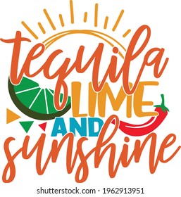 Tequila Lime And Sunshine - Cinco De Mayo design