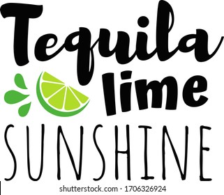 Tequila lime sunshine quote. Funny text