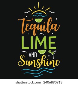 Tequila lime and sunshine summer typography tshirt design 
