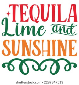 Tequila Lime And Sunshine SVG Design Vector File svg