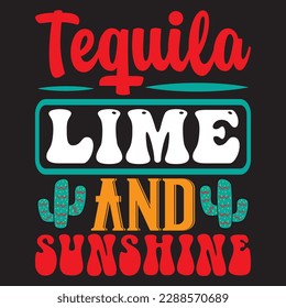 Tequila Lime and Sunshine T-shirt Design Vector File