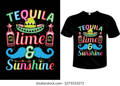 TEQUILA LIME AND SUNSHINE T-SHIRT  vector, hand drawn, festival tshirt, Margarita squad, unique, cartoon  Colorful. Design  used for fashion, print, poster, banner, gift., card, sticker and etc