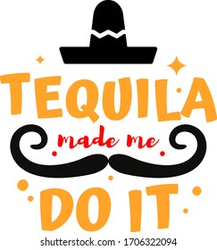 Tequila made me do it quote. Funny text