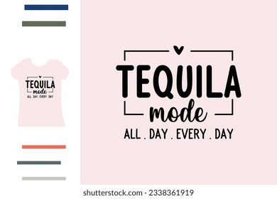 Tequila mode t shirt design