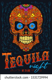 "Tequila night" poster design. Vector illustration with traditional Mexican sugar skull, lettering and ornament on black background.