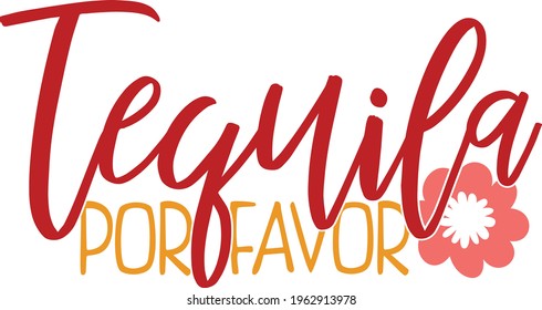 Tequila Por Favor - Cinco De Mayo design