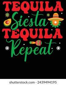 Tequila siesta tequila repeat t shirt design