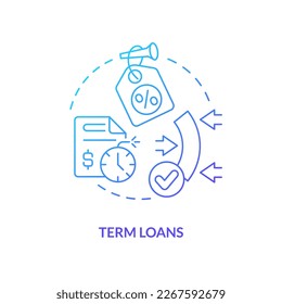 Term loans blue gradient concept icon. Repayment flexibility. Source of long term financing abstract idea thin line illustration. Isolated outline drawing. Myriad Pro-Bold font used