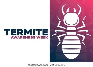 Termite Awareness Week. Vector illustration. Holiday poster