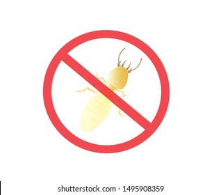 Termite in prohibit,Not Allowed Sign, warning symbol, road symbol sign and traffic symbol design concept, vector illustration.
