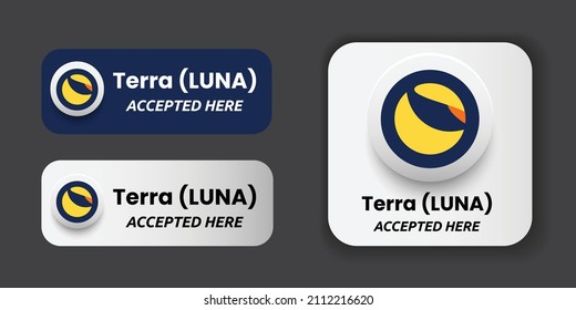 Terra LUNA Crypto Currency Accepted Here Display Sticker, Sign, Poster And Banner Vector Template 