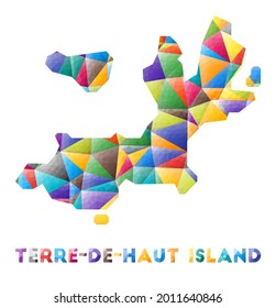 Terre-de-Haut Island - colorful low poly island shape. Multicolor geometric triangles. Modern trendy design. Vector illustration.