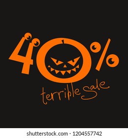Terrible sale 40 % off. Orange forty number with jack o lantern and monster eyes on black background. Funny halloween sale concept for flyer, poster, banner, icon or header. Vector EPS10