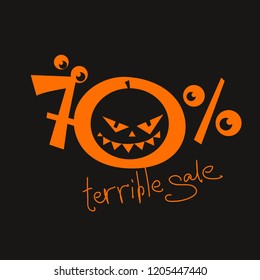 Terrible sale 70 % off. Orange seventy number with jack o lantern and monster eyes on black background. Funny halloween sale concept for flyer, poster, banner, icon or header. Vector EPS10
