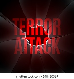 Terror Attack inscription under broken glass
