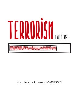 TERRORISM loading. Hand drawn progress bar design. 