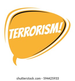 Retro-Sprechballon des Terrorismus